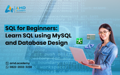 SQL For Beginners: Learn SQL Using MySQL And Database Design | AMD ...